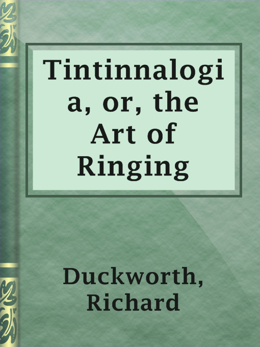 Title details for Tintinnalogia, or, the Art of Ringing by Richard Duckworth - Available